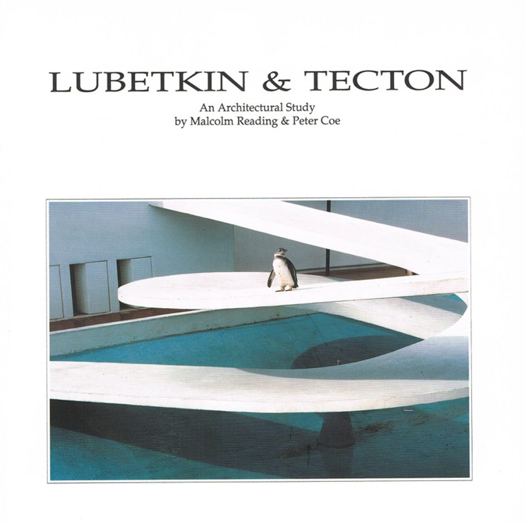 Lubetkin and Tecton: an Architectural Study by Malcolm Reading and Peter Coe