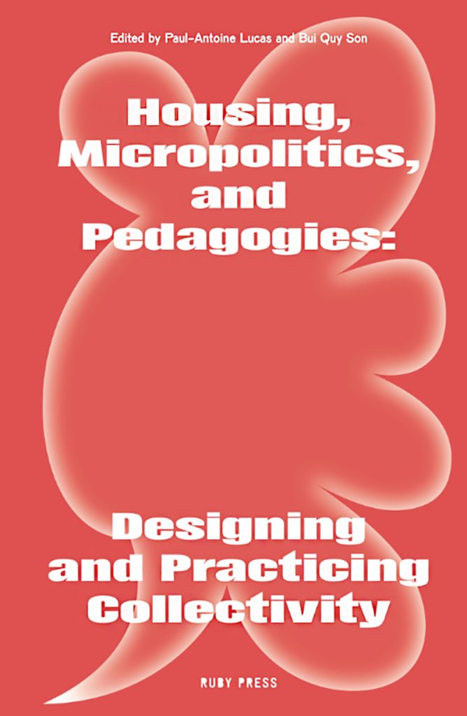 Housing, Micropolitics, and Pedagogies