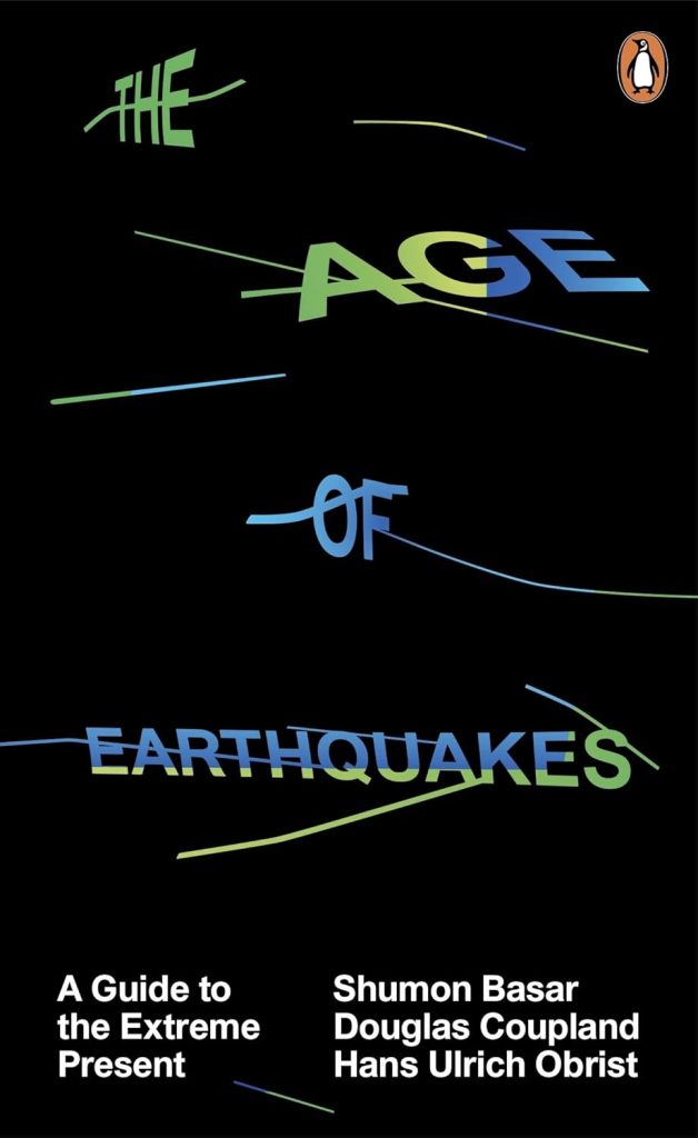 The Age of Earthquakes