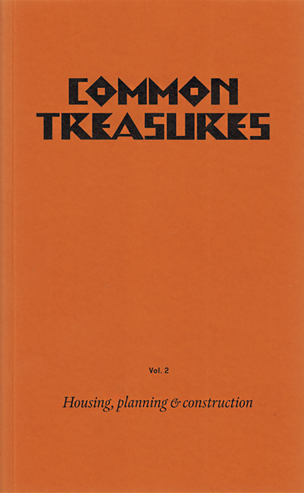 Common Treasures Vol 2. Housing, Planning and Construction